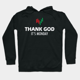 Stock Trader - Thank God It's Monday Hoodie